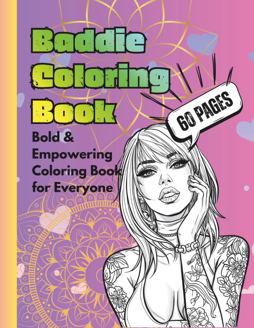 Baddie Coloring Book: Glam Fashion Coloring Pages for Women with Confident Girls, Beauty Vibes, Stylish Outfits, Tattoos, Beach Scenes, and Baddie Aesthetic