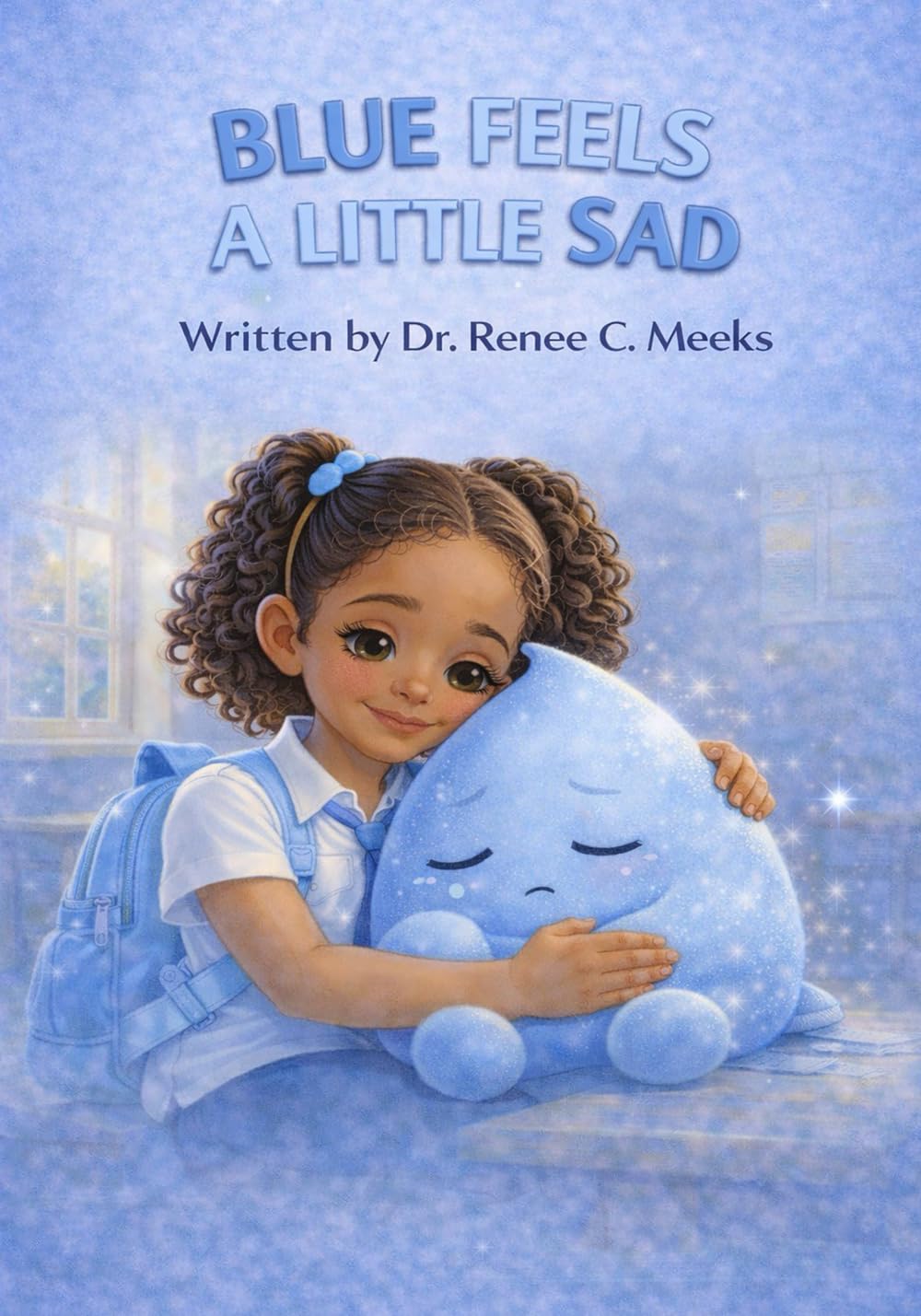 Blue Feels a Little Sad (The Color Feelings Collection)