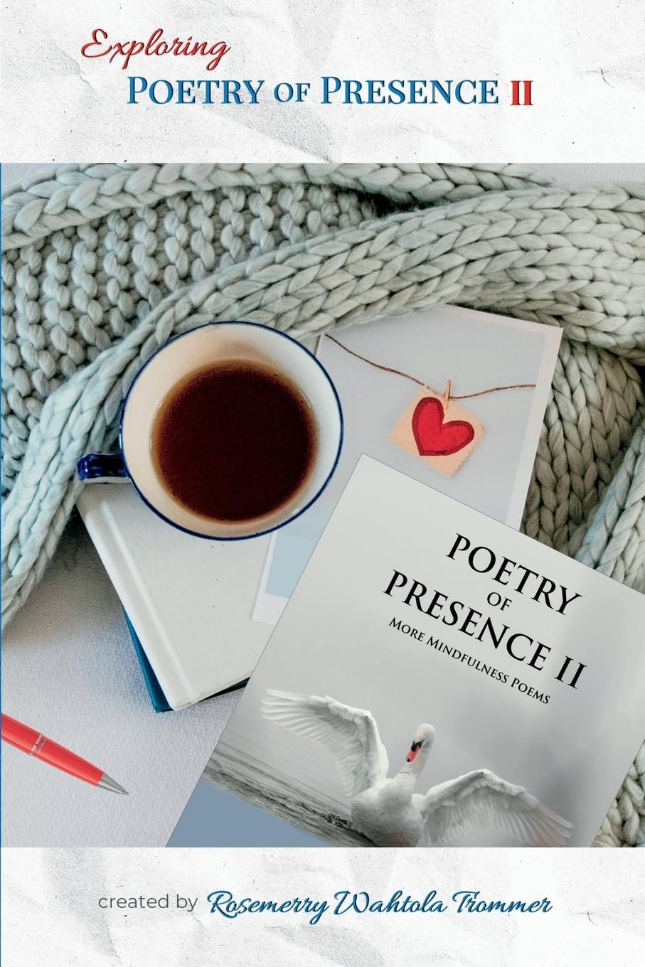 Exploring Poetry of Presence II: Prompts to Deepen Your Writing Practice