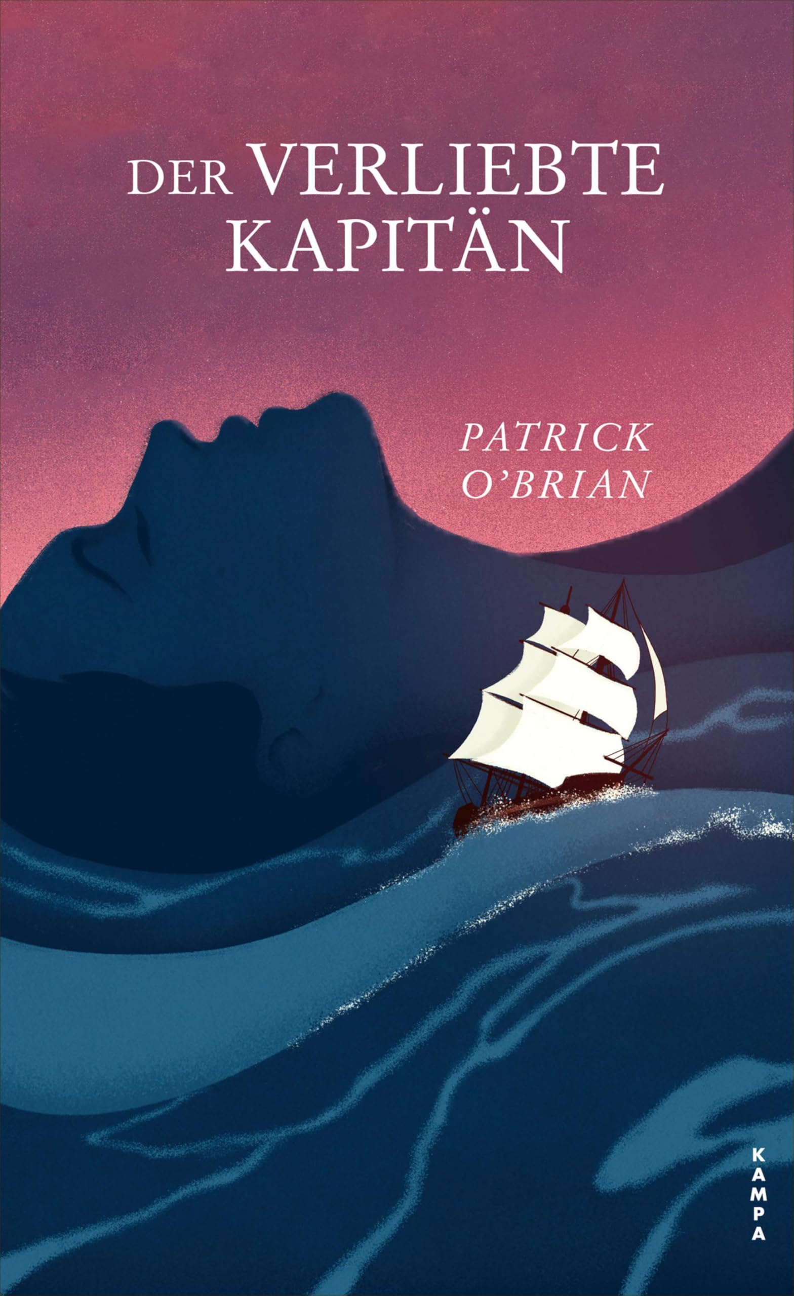 Der verliebte Kapitän: Das zweite Abenteuer für Aubrey und Maturin (Die Abenteuer von Aubrey und Maturin 2)