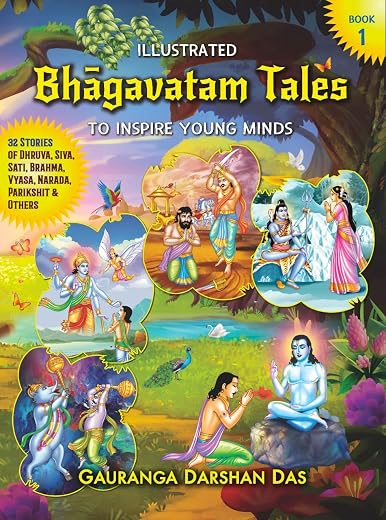 Illustrated BHAGAVATAM TALES to Inspire Young Minds Part - 1