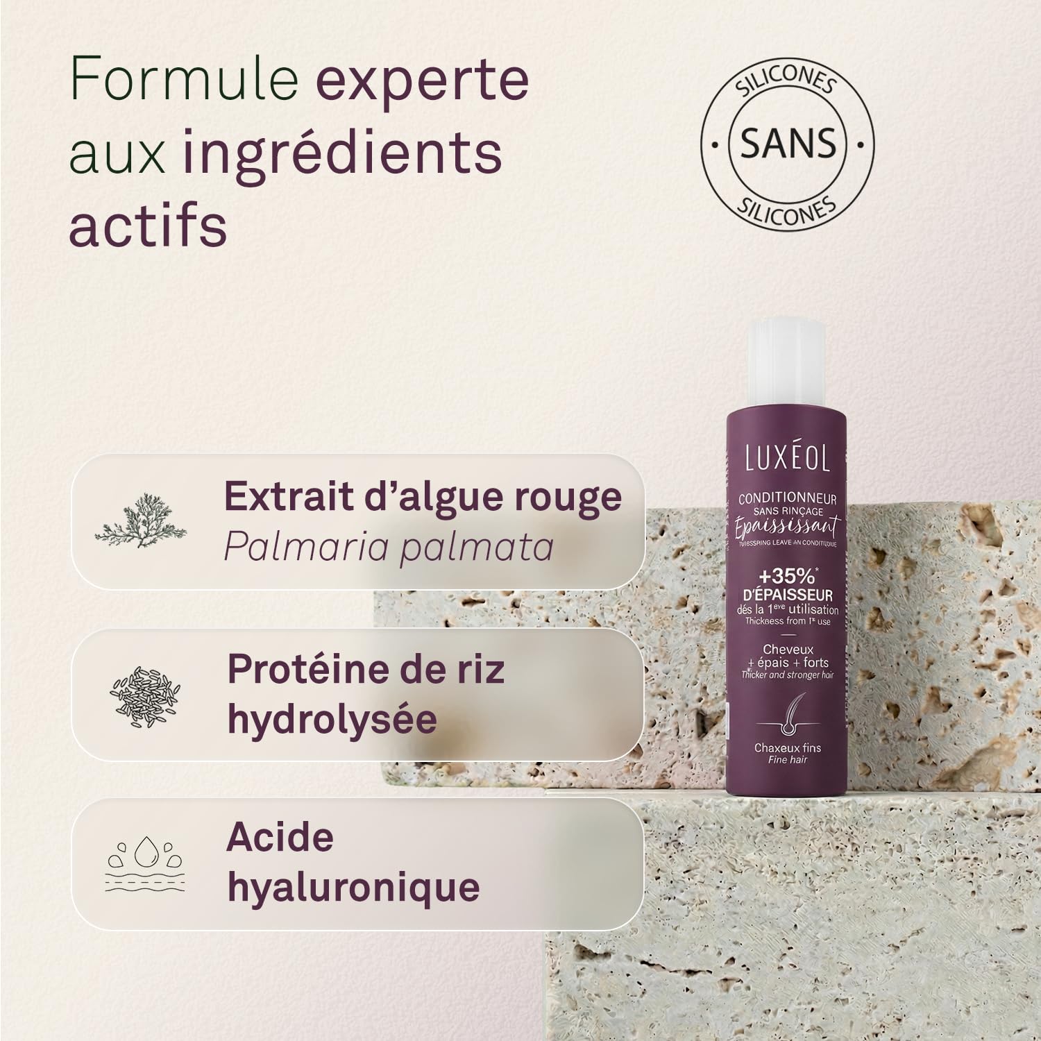 LUXEOL - Conditionneur Epaississant Sans Rinçage - +35% D'Epaisseur Dès la 1ère Utilisation* - Efficacité Prouvée - à l'Algue Rouge, Protéine de Riz & Acide Hyaluronique - Fabriqué en France - 150 ml