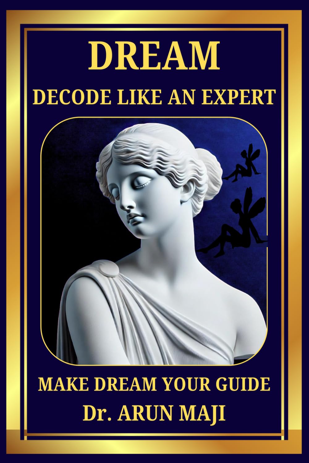DREAM: DECODE LIKE AN EXPERT (Love Romance Relationship)