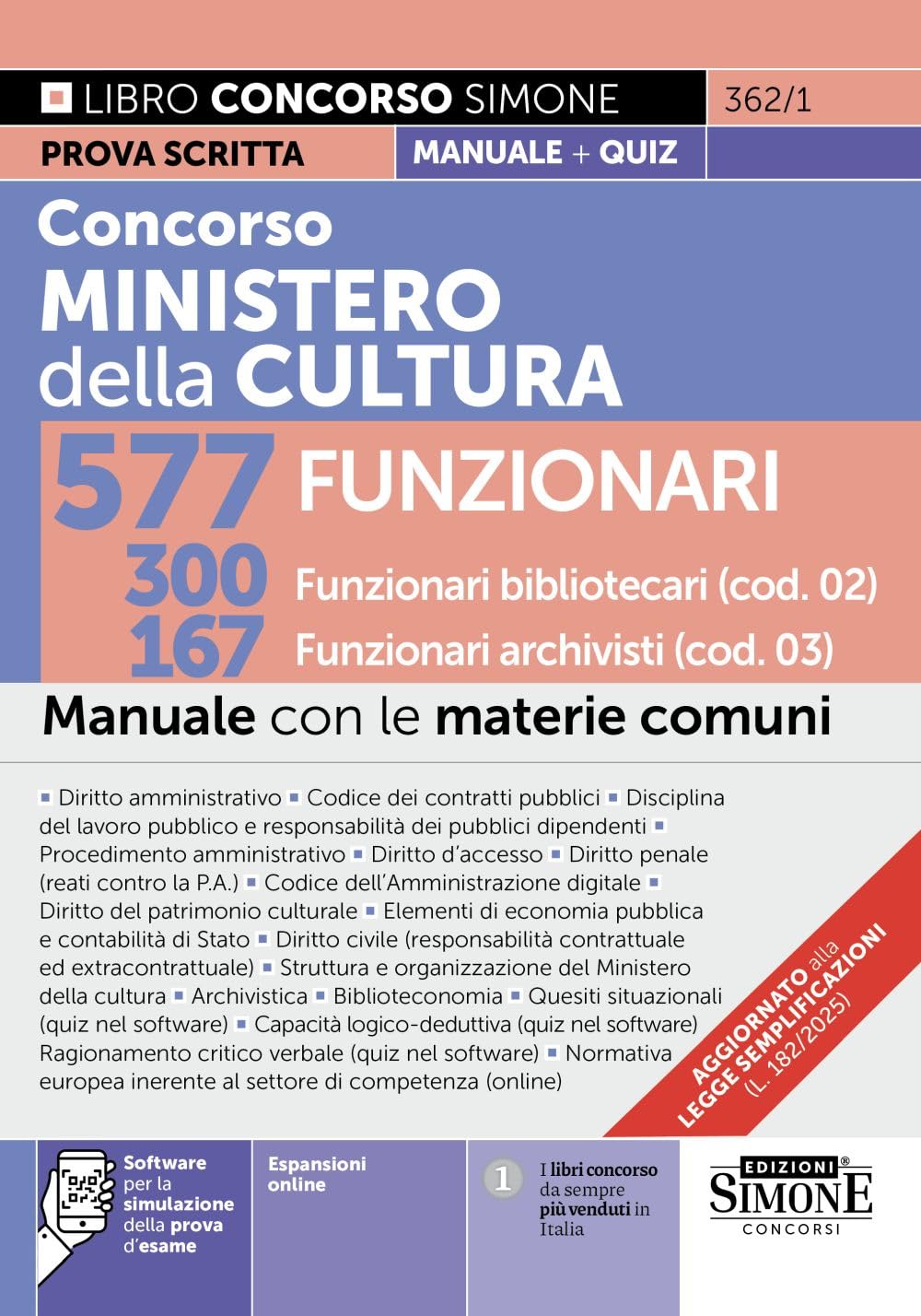 Concorso Ministero della Cultura 577 Funzionari - 300 Funzionari bibliotecari (cod. 02) - 167 Funzionari archivisti (cod. 03) - Manuale con le materie comuni