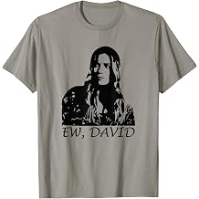 Ew, David T-Shirt