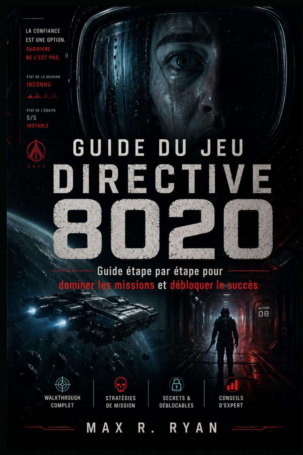 Guide du jeu Directive 8020: Guide étape par étape pour dominer les missions et débloquer le succès