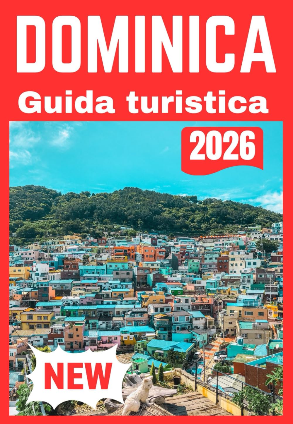 DOMINICA GUIDA TURISTICA 2026