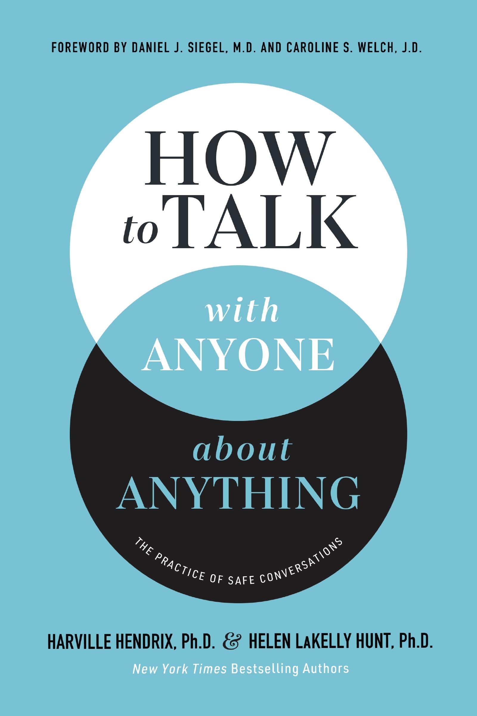 How to Talk with Anyone about Anything: The Pra. Hendrix, Hendrix, Hunt,**