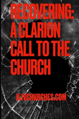 Recovering: A Clarion Call to the Church