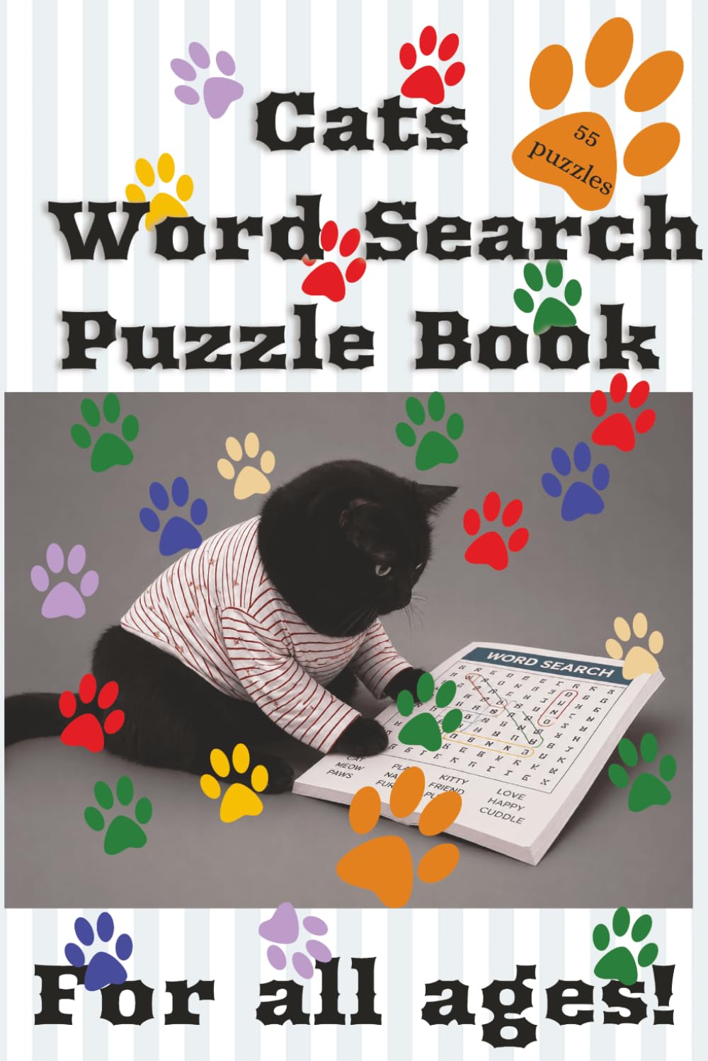 Cats Word Search Puzzle Book: Cats Word Search Puzzle Book: Word Search about Cats, Fluffy, Feline, Tail, Chase, Climb, Seek and More, |6x9 inches, ... Gift for Vacantions, Holidays and Free Time