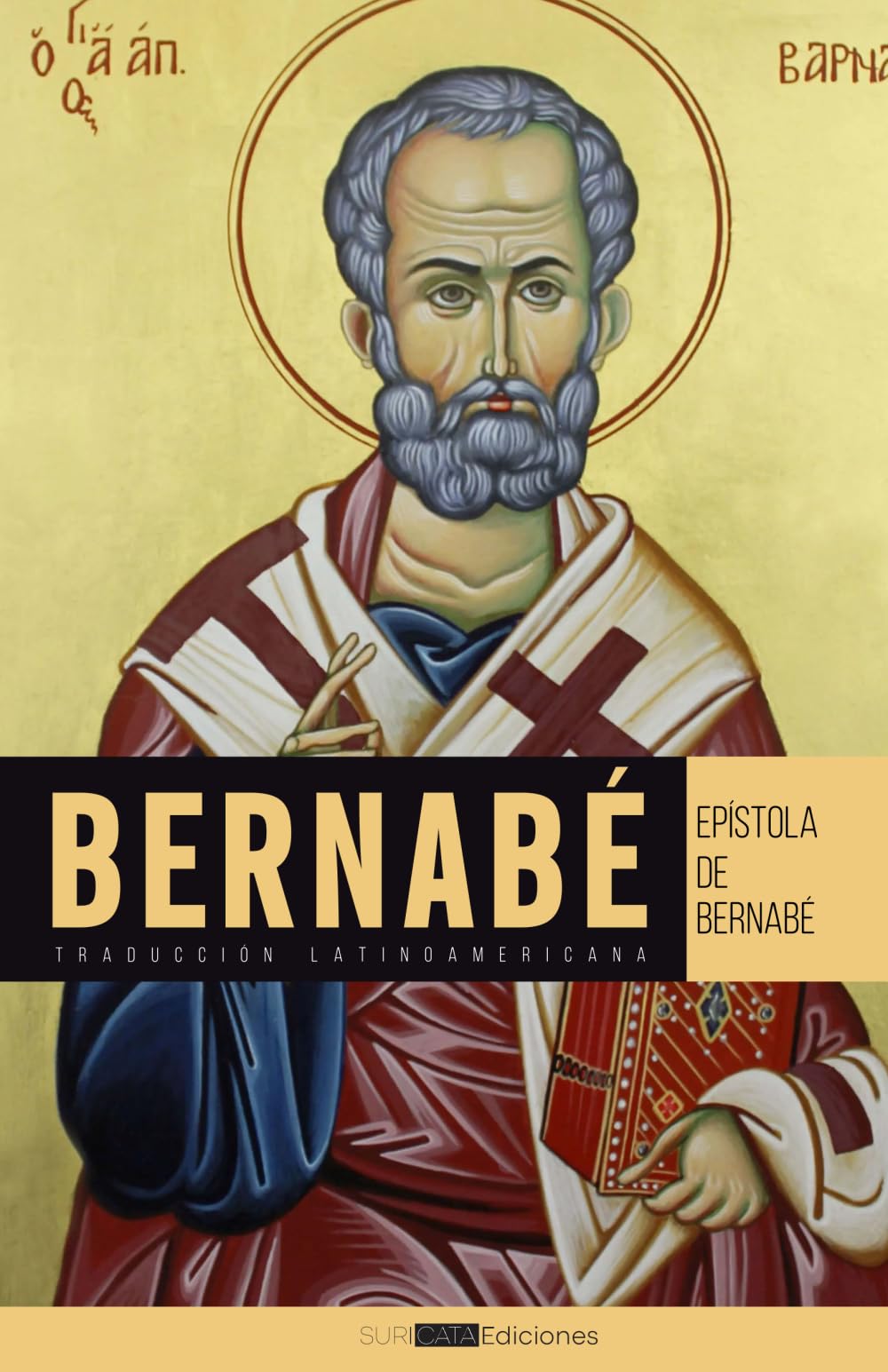 Epístola de Bernabé: Traducción latinoamericana (Colección Patrística: Los Padres Apostólicos)