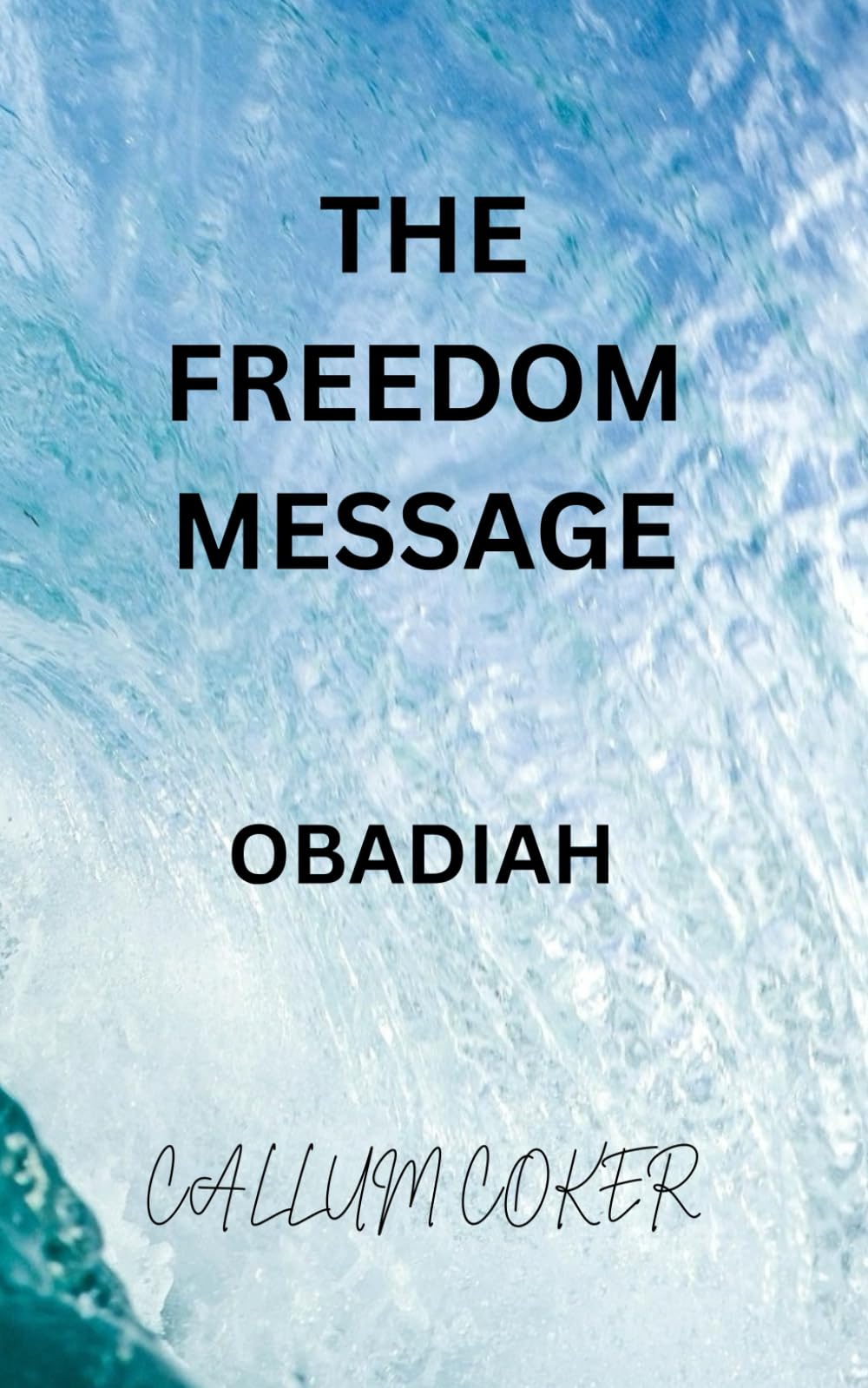 THE FREEDOM MESSAGE: OBADIAH