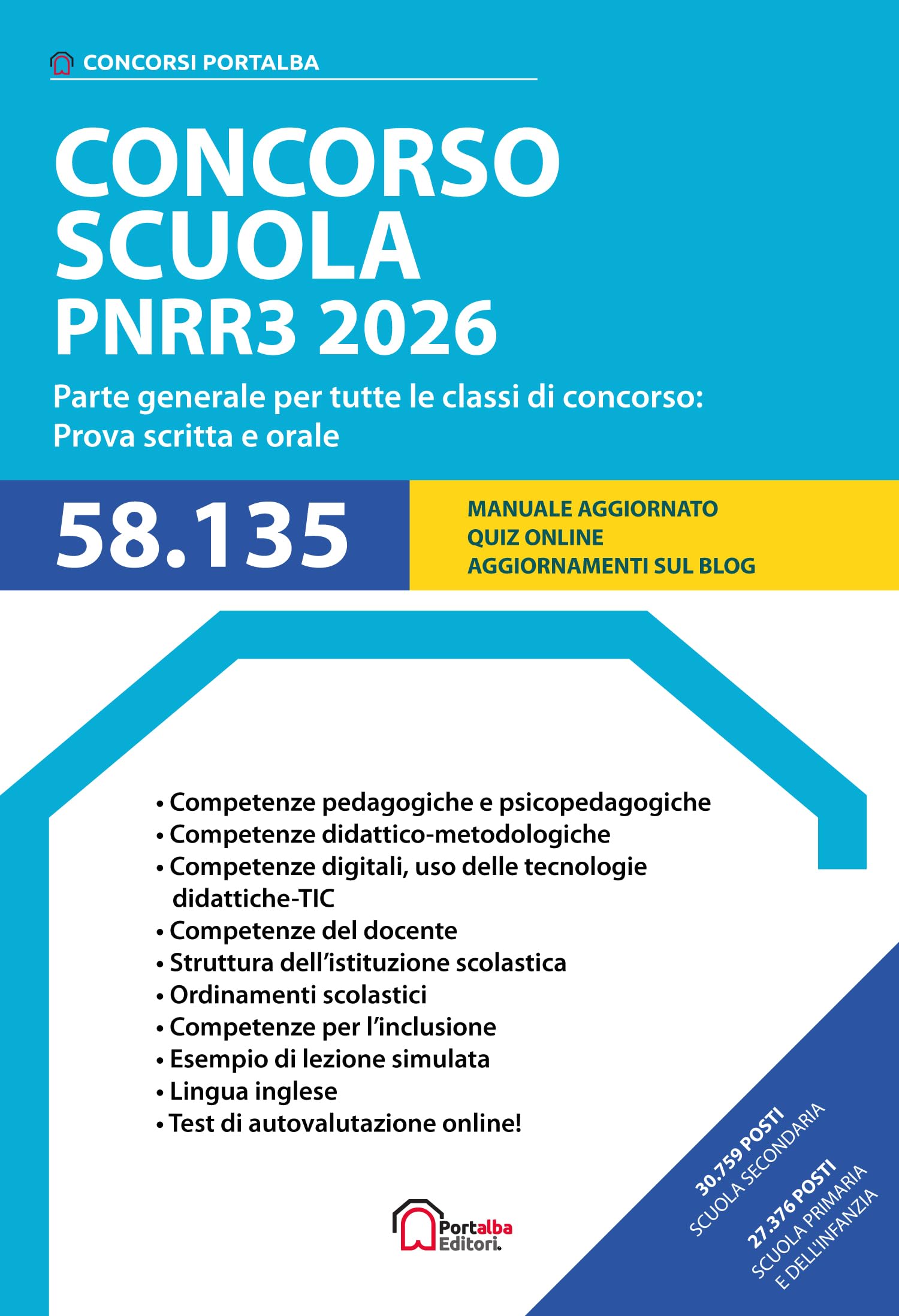 Concorso Scuola PNRR3 2026: Parte generale per tutte le classi di concorso: Prova scritta e orale (Concorsi Portalba)