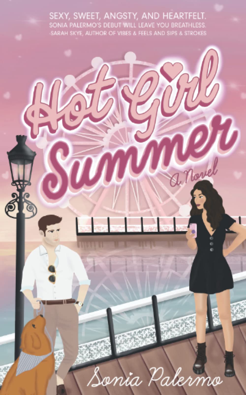 Hot Girl Summer: A novel By Sonia Palermo