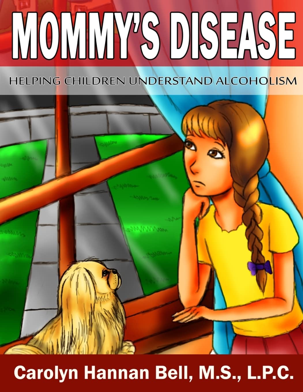 Mommy's Disease: Helping Children Understand Alcoholism: Volume 2
