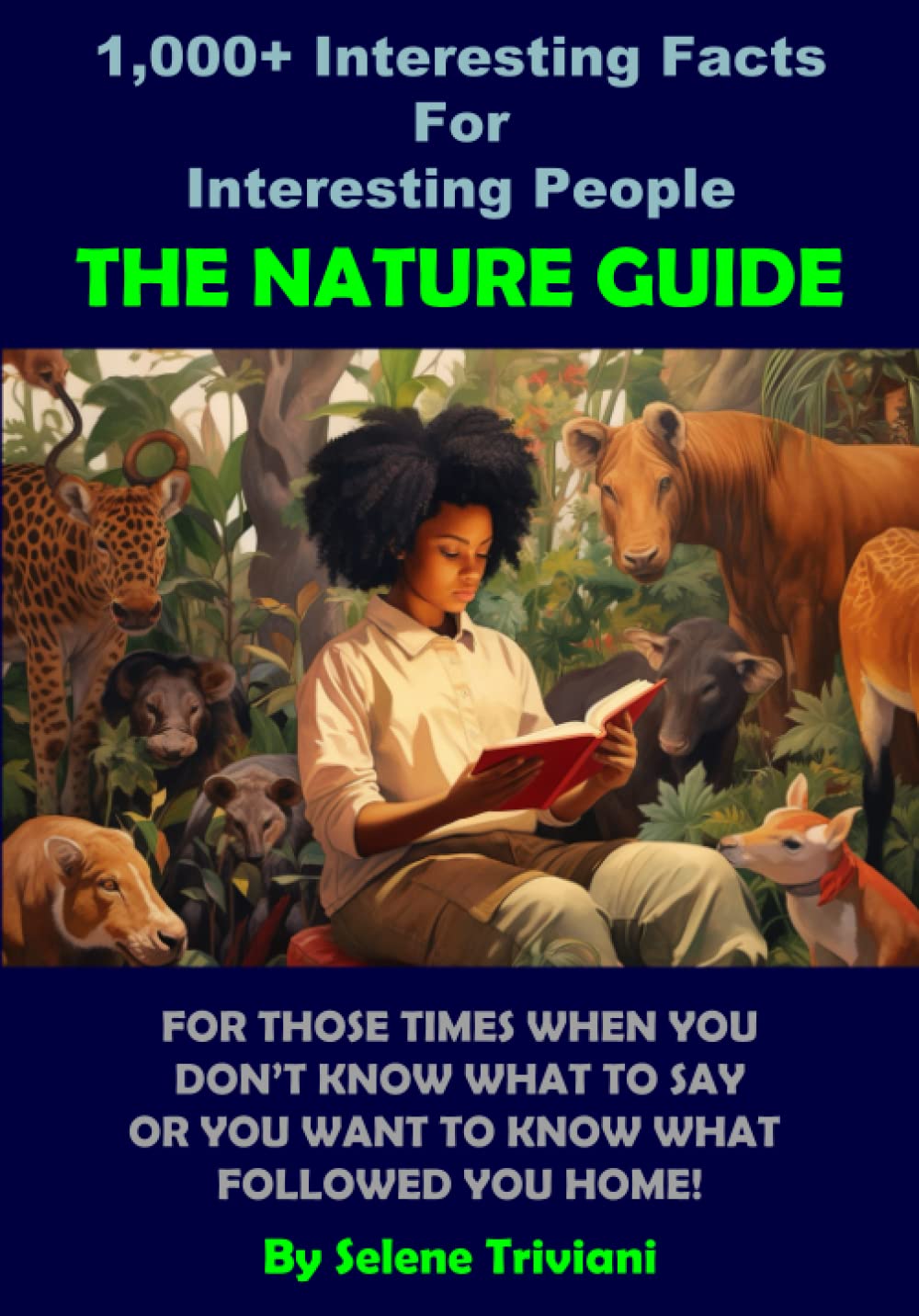 1000+ Interesting Facts For Interesting People: The Nature Guide