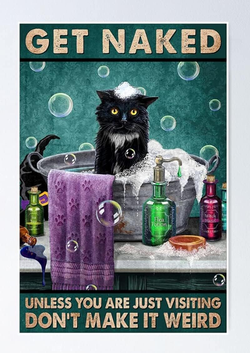 面白い猫はあなたがちょうど訪問していない限り裸になりますそれを奇妙にしないでください ホームコーヒーの壁の装飾のためのレトロな金属錫サインヴィンテージアルミニウムサイン8x12インチ 全国宅配無料