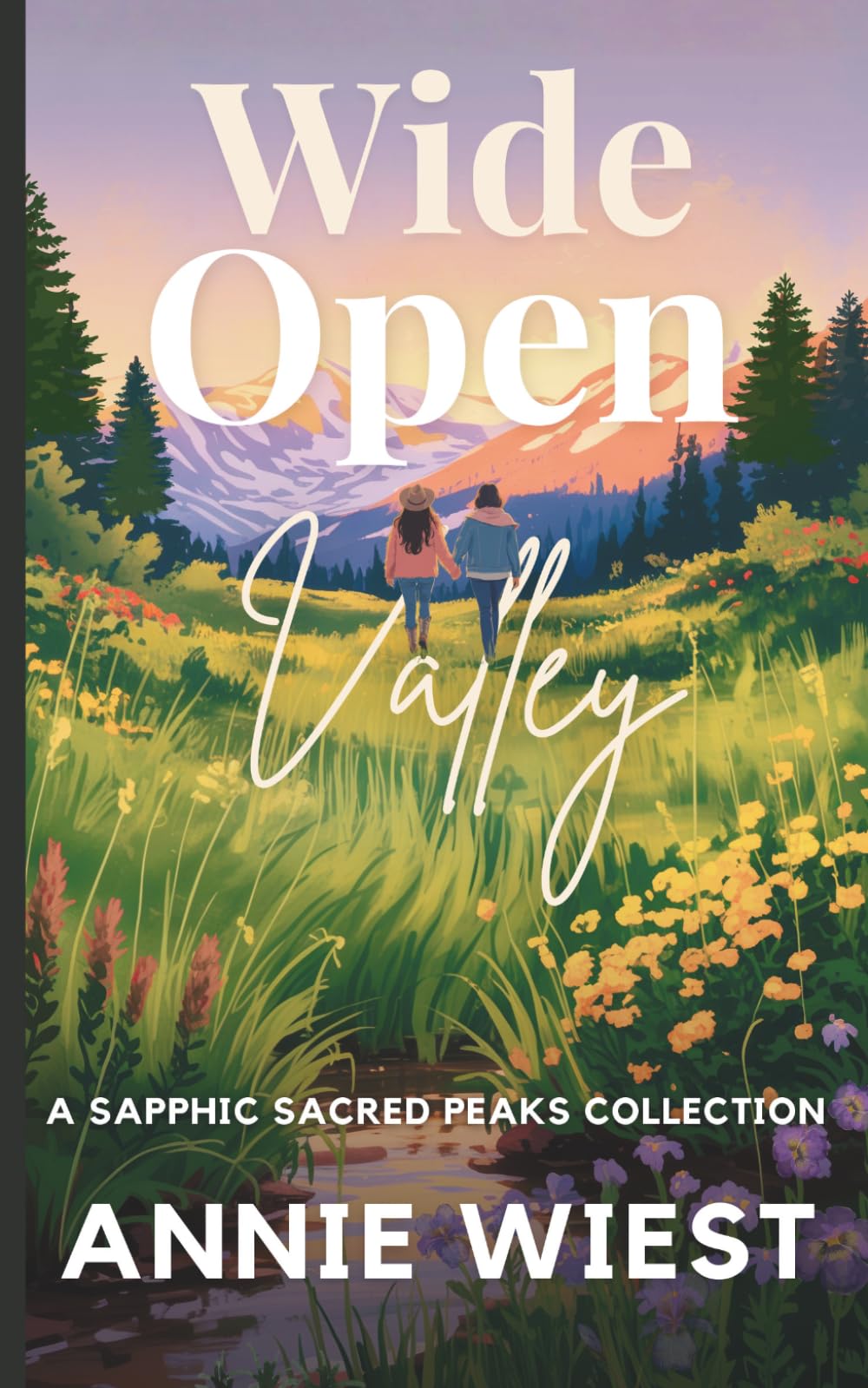 Wide Open Valley: A Sapphic Sacred Peaks Collection (Sacred Peaks Ranch)