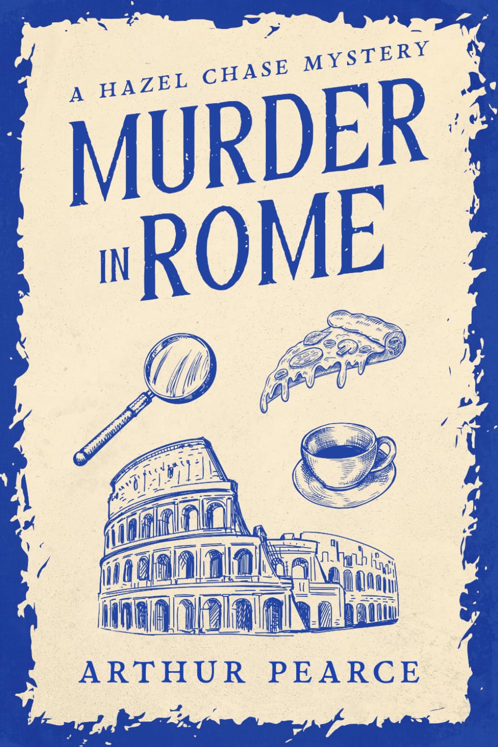Murder in Rome: Hazel Chase Mysteries Book 2