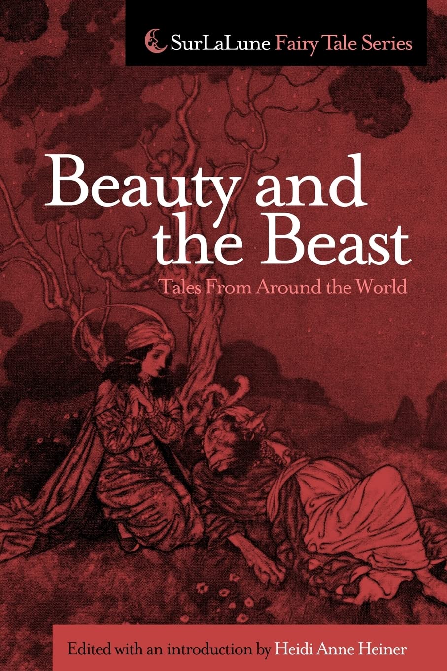 Beauty and the Beast Tales From Around the World (Surlalune Fairy Tale)