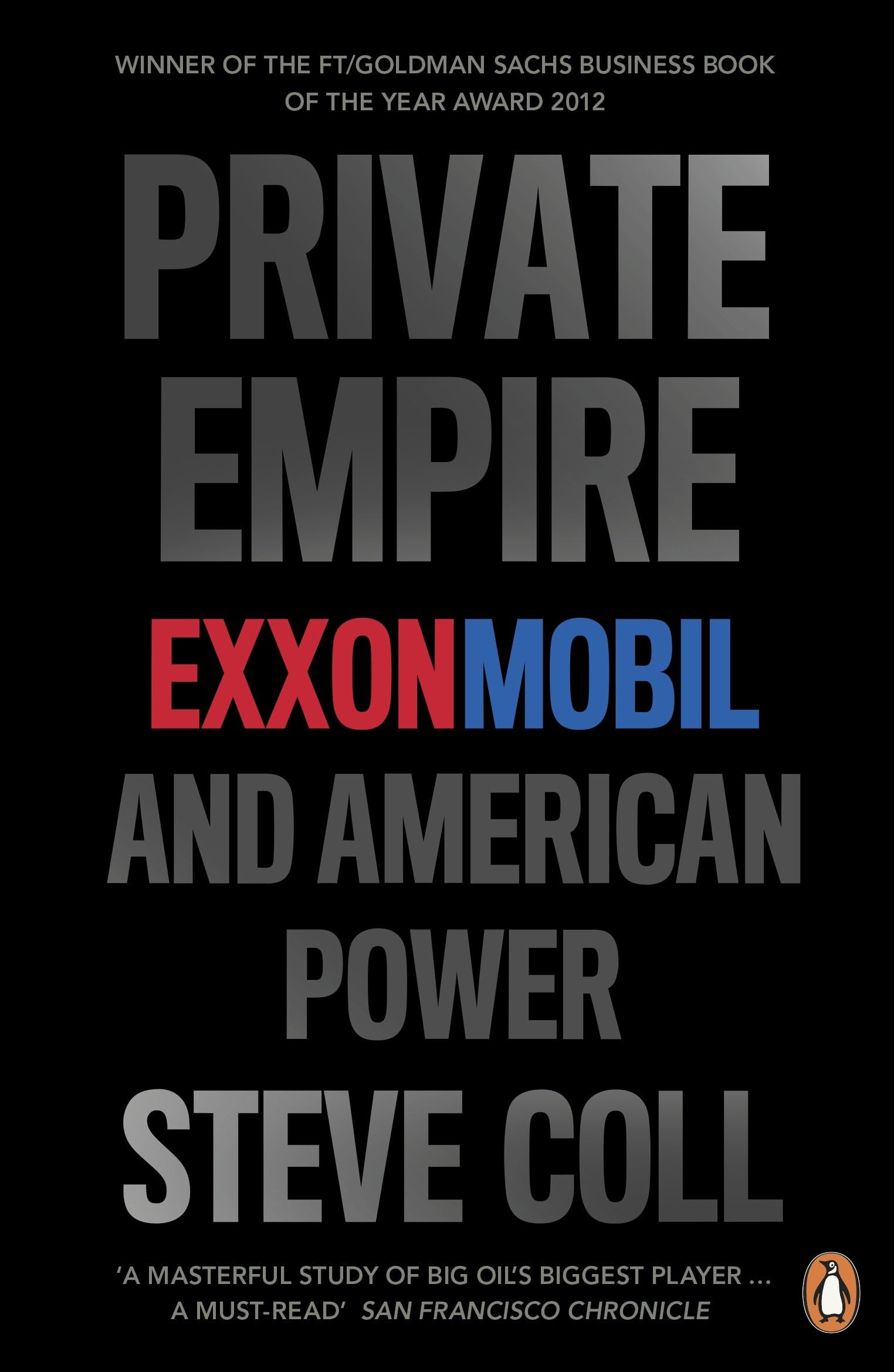 PENGUIN Private Empire: ExxonMobil and American Power