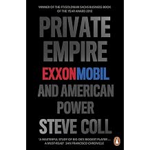 Private Empire ExxonMobil and American Power