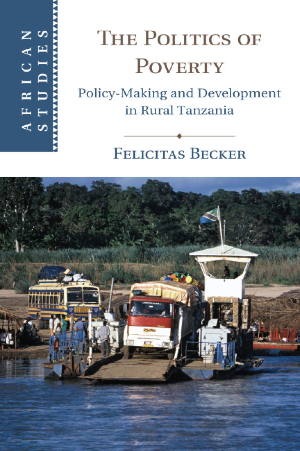 The Politics of Poverty by Felicitas Becker - 9781108739245