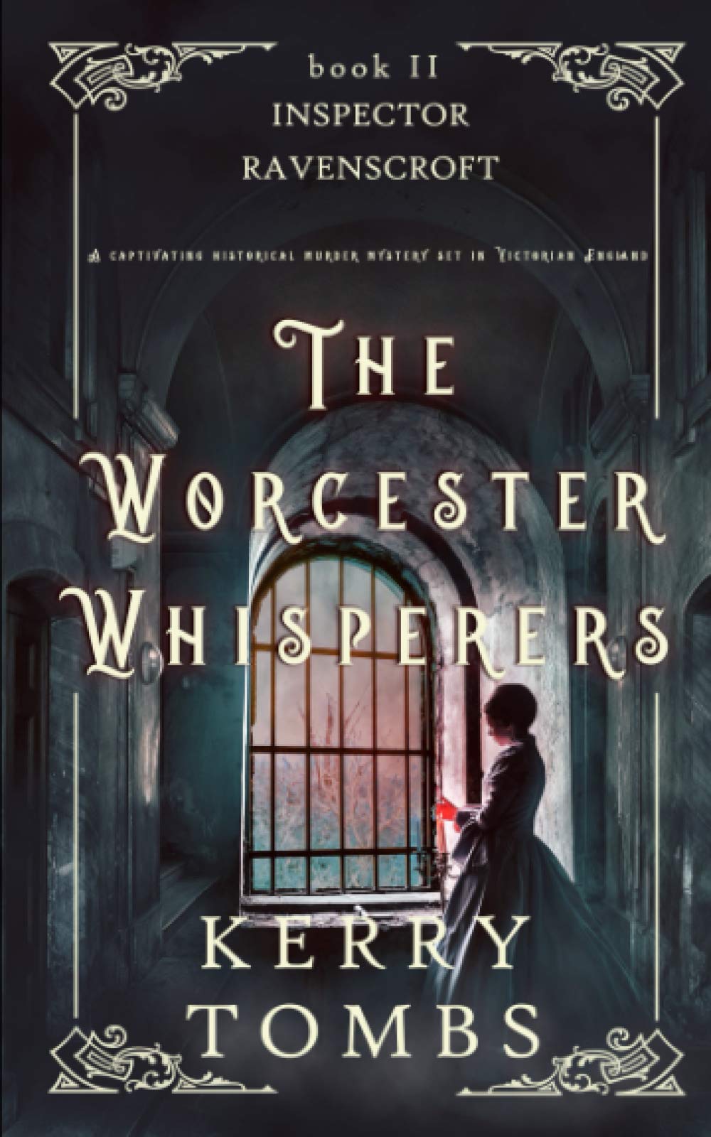 THE WORCESTER WHISPERERS a captivating historical murder mystery set in Victorian England (Inspector Ravenscroft Detective Mysteries)