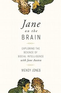 Jane on the Brain: Exploring the Science of Social Intelligence with Jane Austen