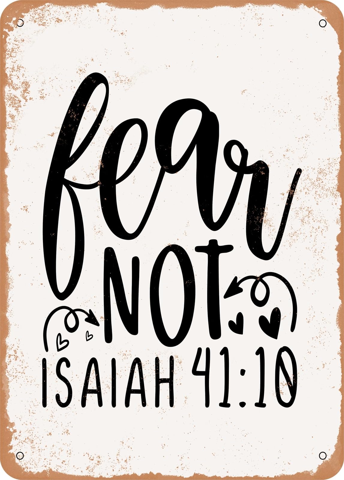 Miaomansenstore Metal Sign - Fear Not Isaiah 10-3 - Vintage Rusty Look Home Decor