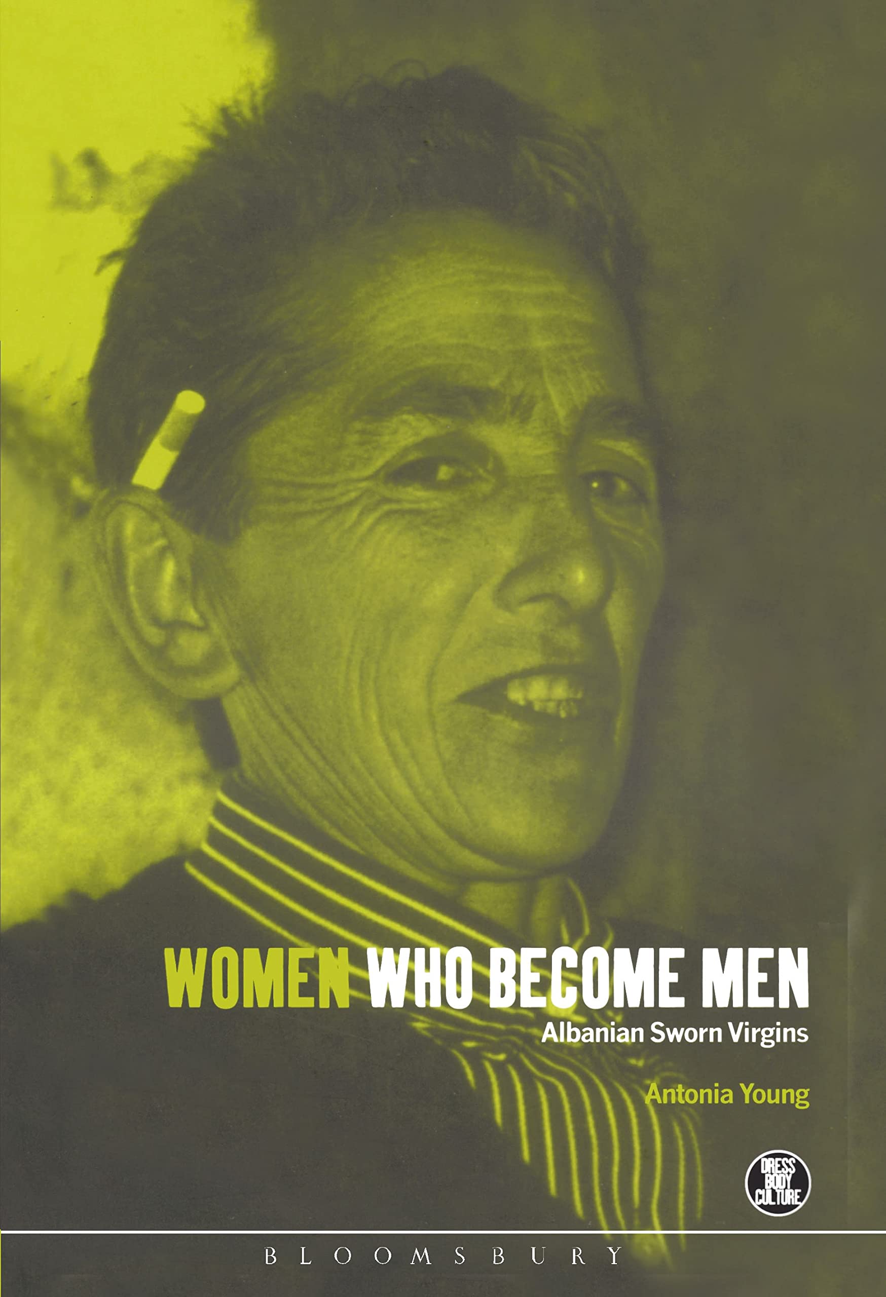 Buy Women Who Become Men: Albanian Sworn Virgins — BookShops.in