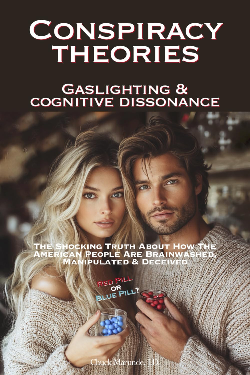 Conspiracy Theories, Gaslighting and Cognitive Dissonance
