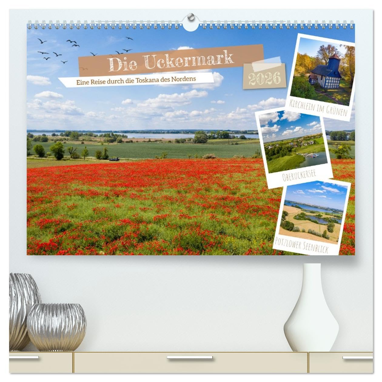 Die Uckermark - Eine Reise durch die Toskana des Nordens (hochwertiger Premium Wandkalender 2026 DIN A2 quer), Kunstdruck in Hochglanz: Reizvolle Landschaften und Orte der Uckermark (CALVENDO Natur)