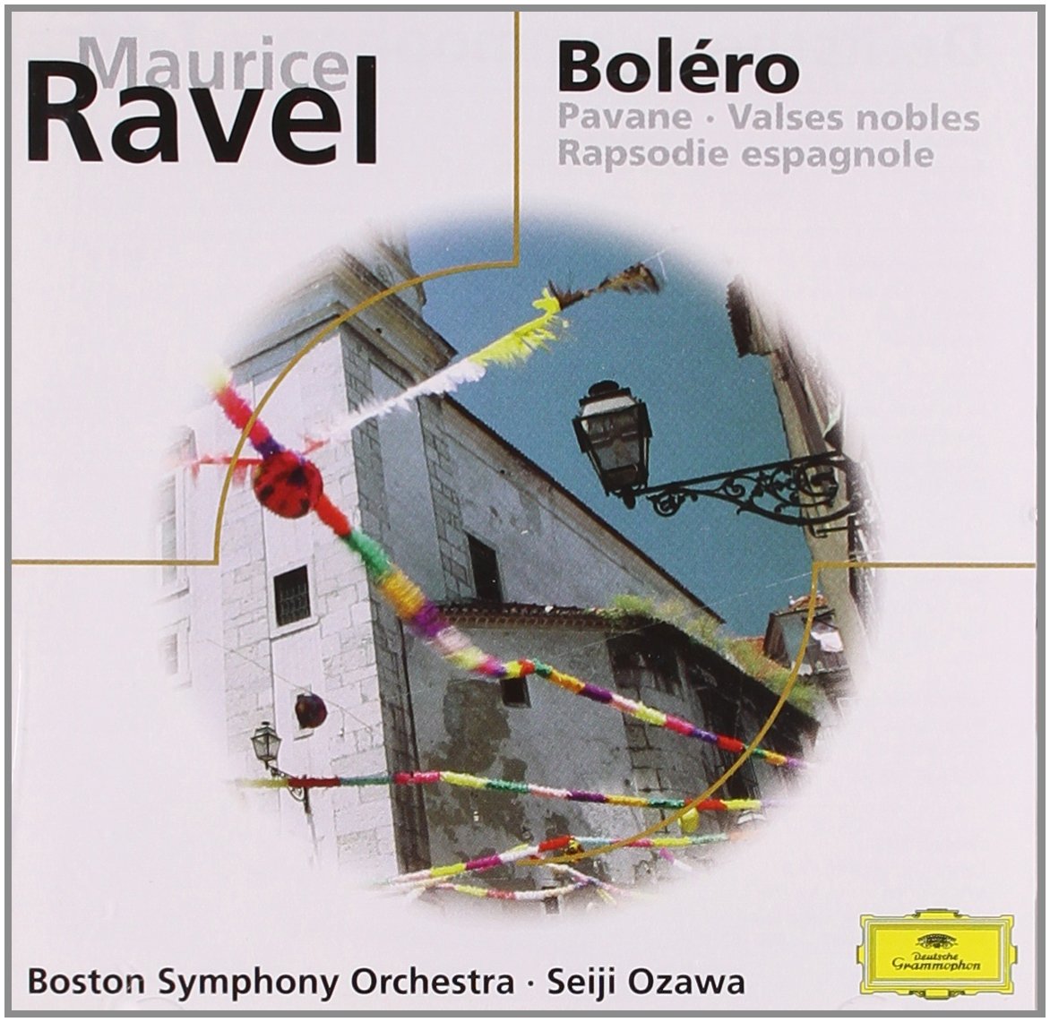 Ravel: Bolero / Pavane / Valses Nobles / Rapsodie Espagnole [Audio CD] Seiji Ozawa; Ravel; Charles Kavalovski; Maurice Ravel and Boston Symphony Orchestra