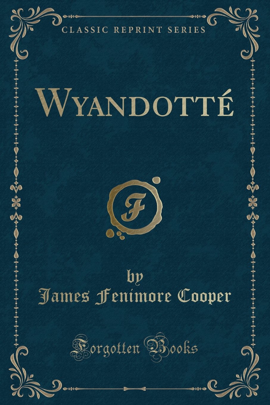 Wyandotte (Classic Reprint)