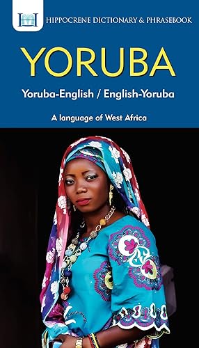 Yoruba-English/ English-Yoruba Dictionary &amp; Phrasebook