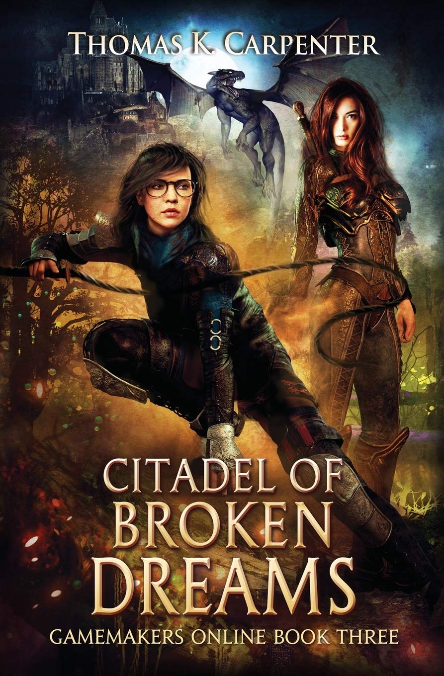 Citadel of Broken Dreams: A Hundred Halls LitRPG and GameLit Novel: 3 (Gamemakers Online)