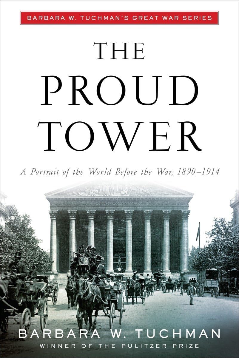 Great War Series 2 Books Set – The Guns of August The Outbreak of World War I and The Proud Tower A Portrait of the World Before the War, 1890-1914
