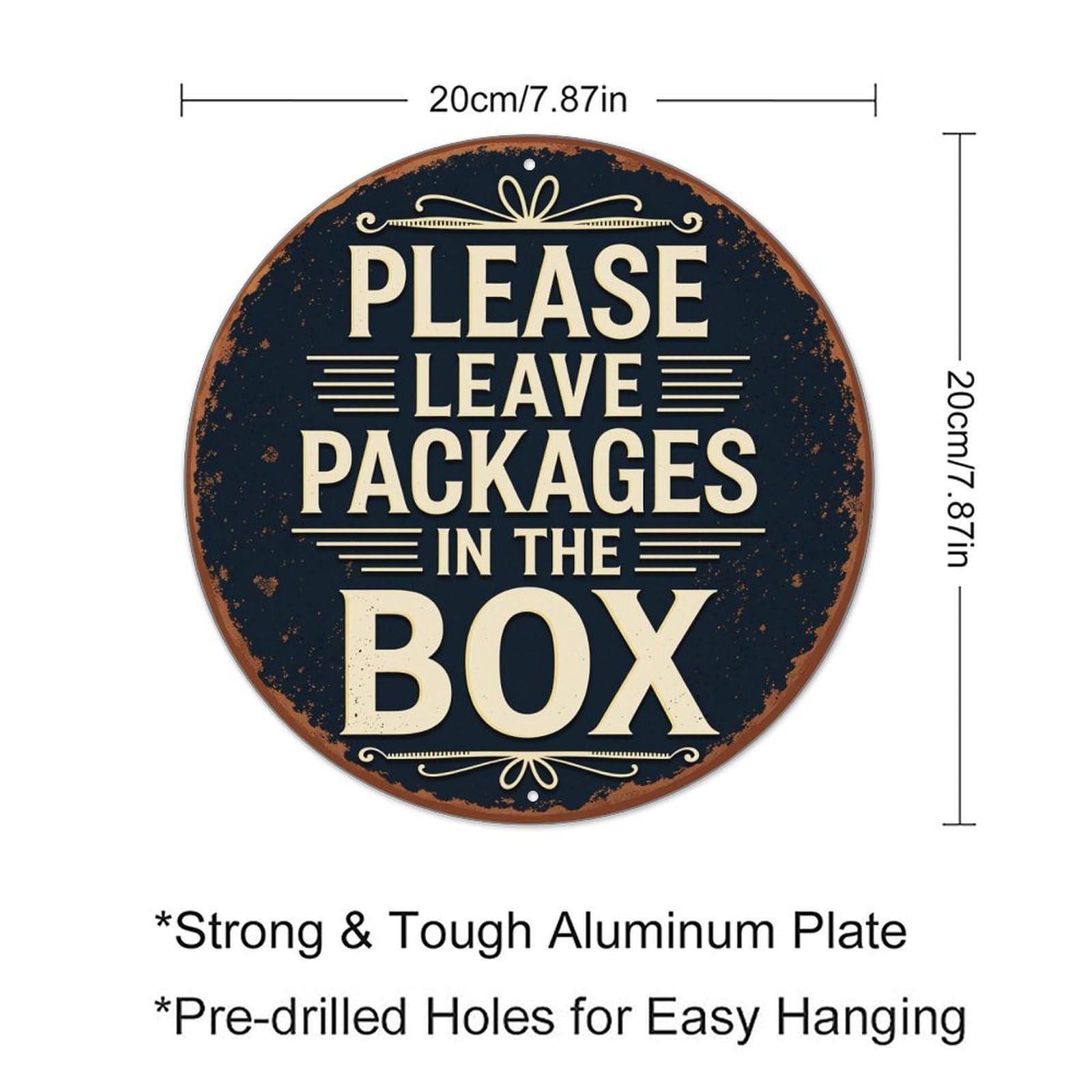 Please Leave Packages In The Box Round Tin Sign Retro Metal Sign for Cafe Bar Pub Home Game Room Gym Club Wall Decoration Vintage Metal Poster 8x8 Inch