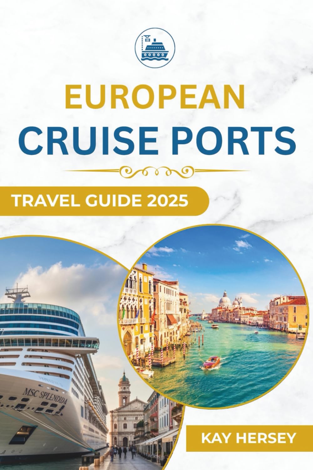 European Cruise Ports Travel Guide 2025