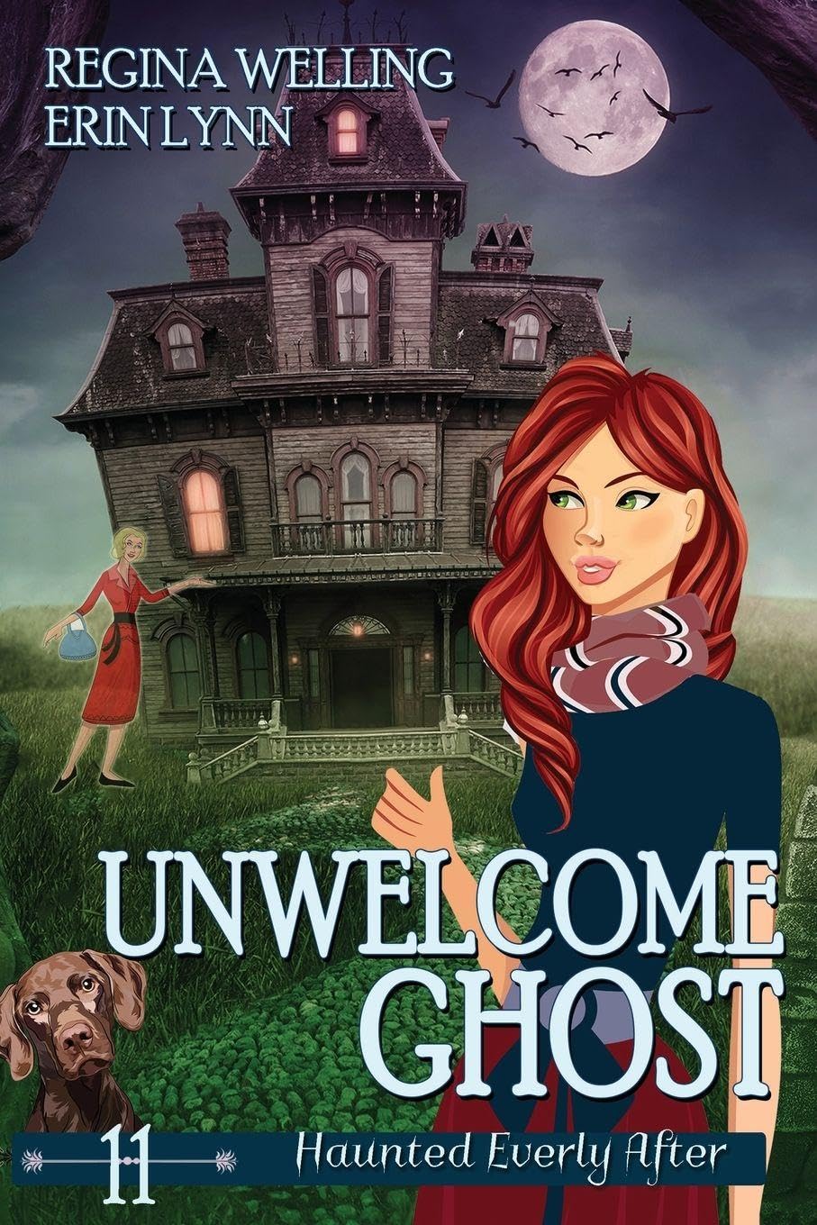Unwelcome Ghost (Large Print): A Cozy Mystery with a Ghostly Twist: 11 (Haunted Everly After)