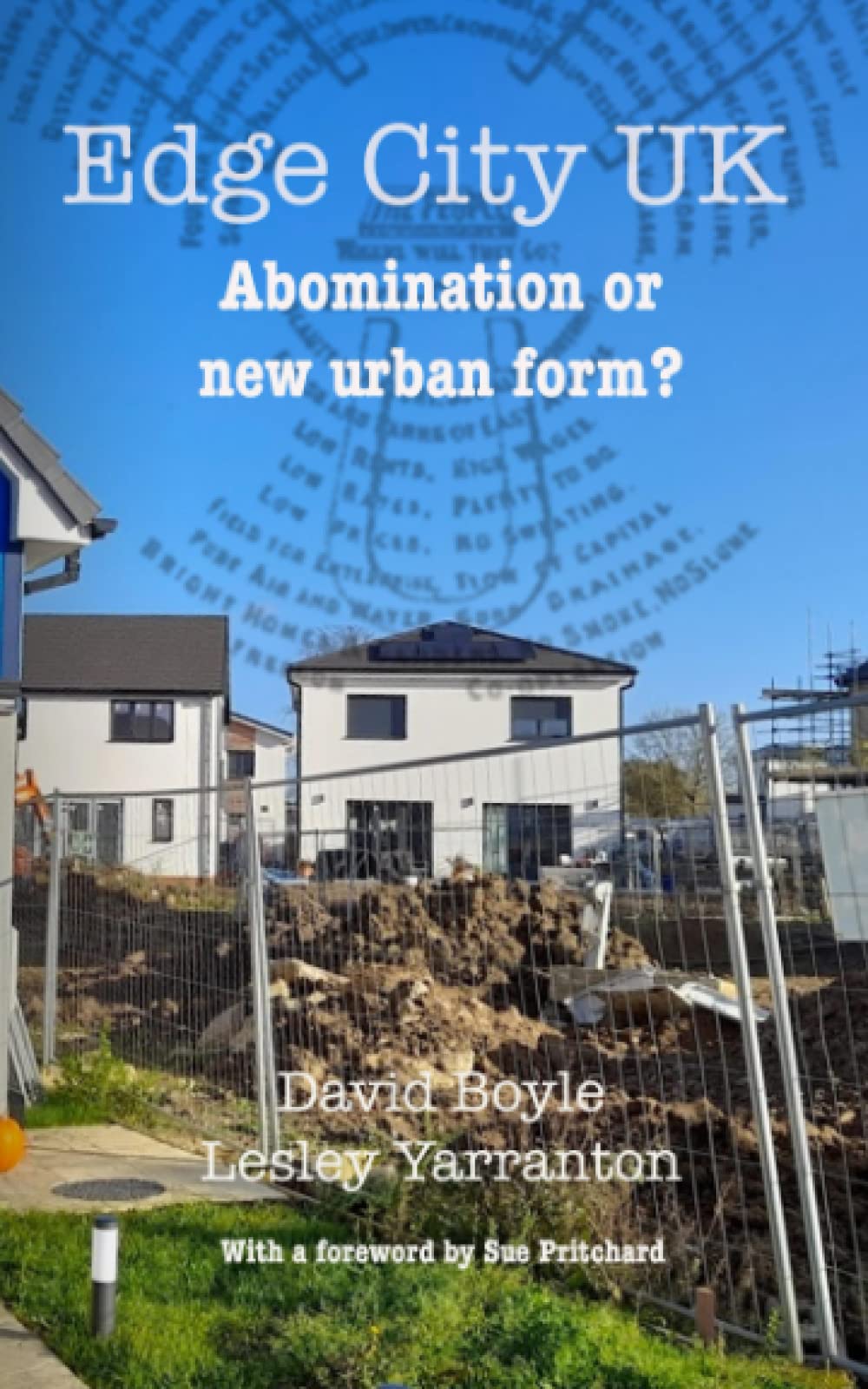 Edge City UK: Abomination or new urban form?