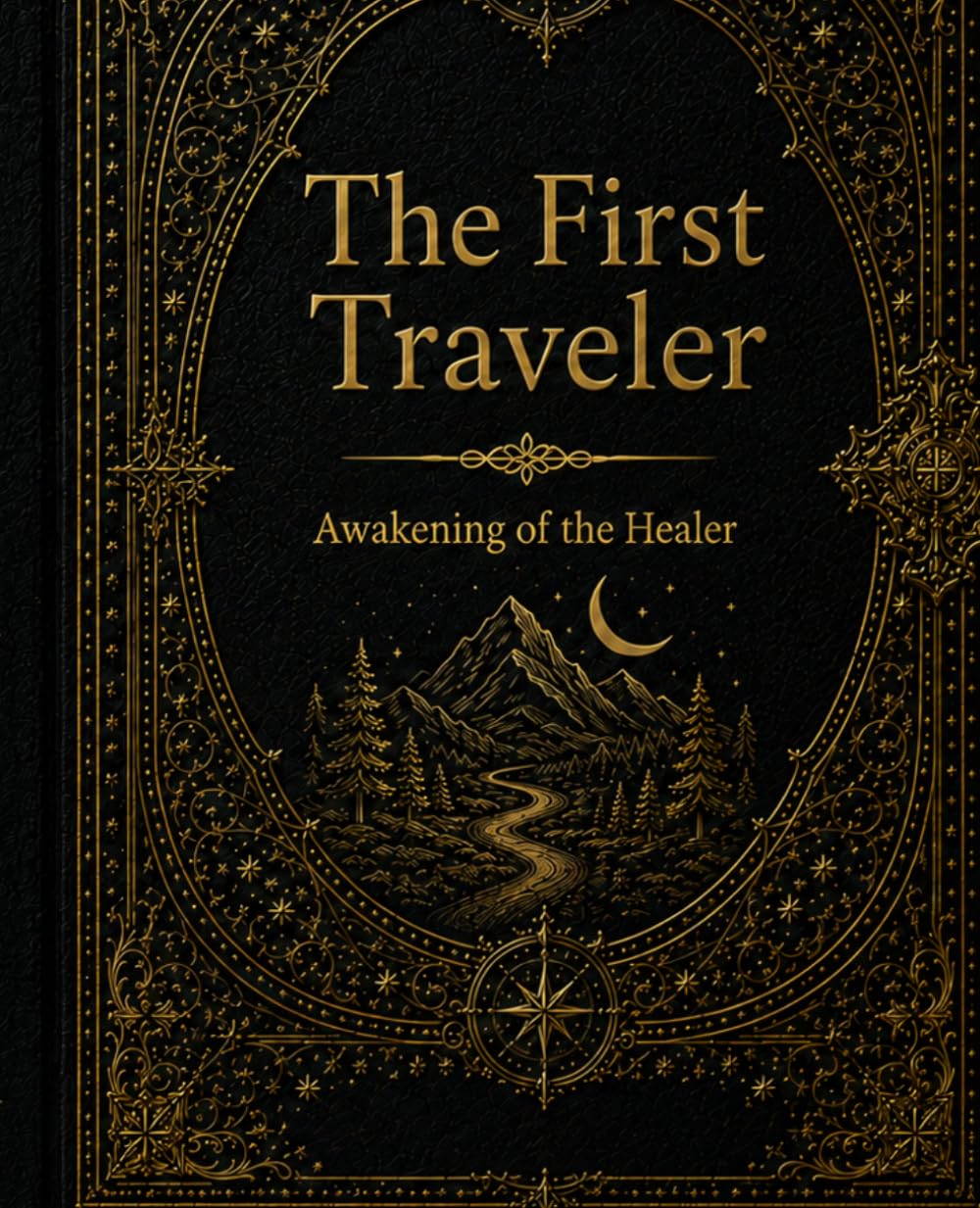 The First Traveler: Awakening of the Healer