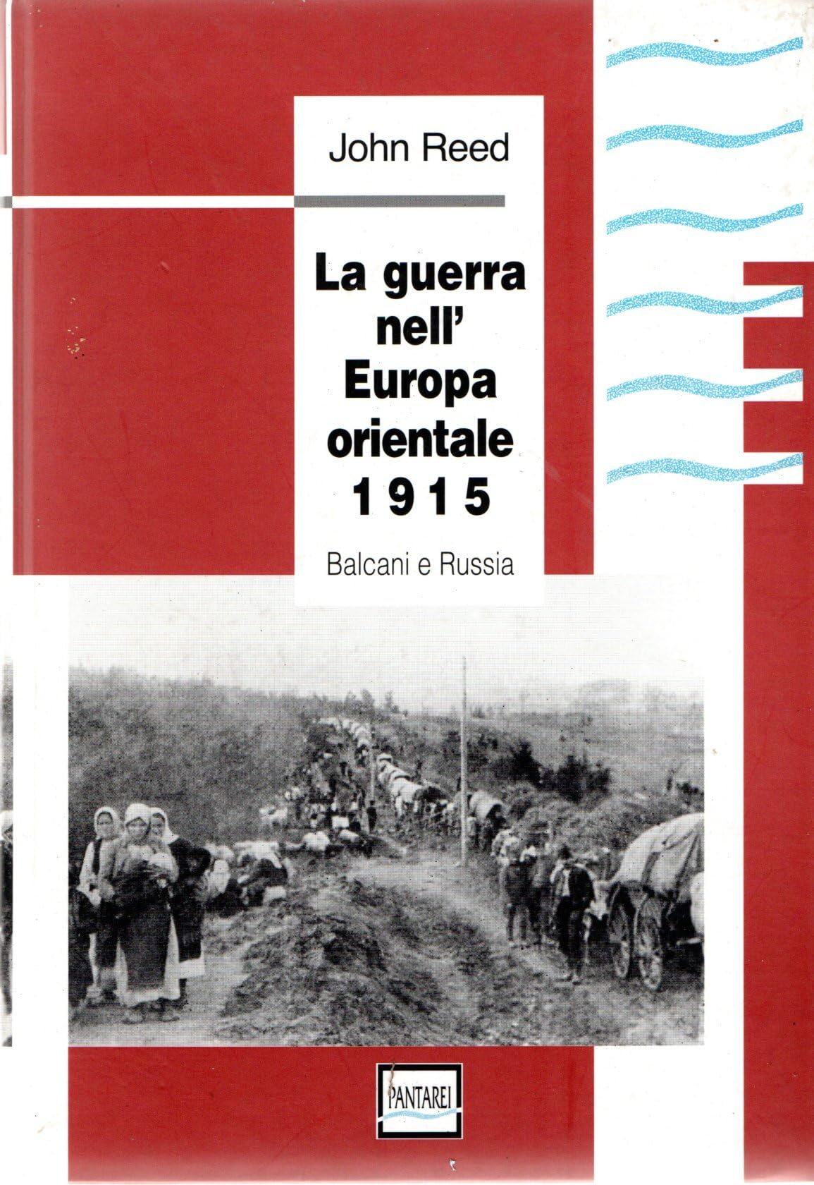 La Guerra Nell'europa Orientale 1915. Balcani E Russia - 4