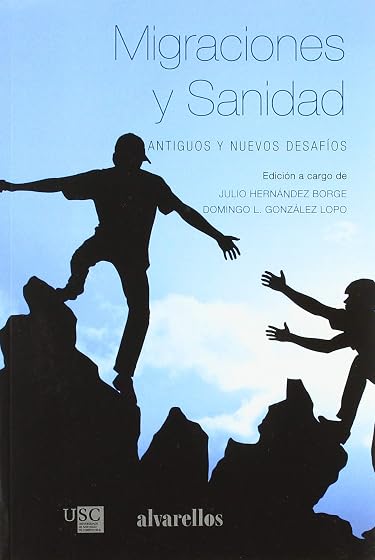 Migraciones y sanidad: Antiguos y nuevos desafíos