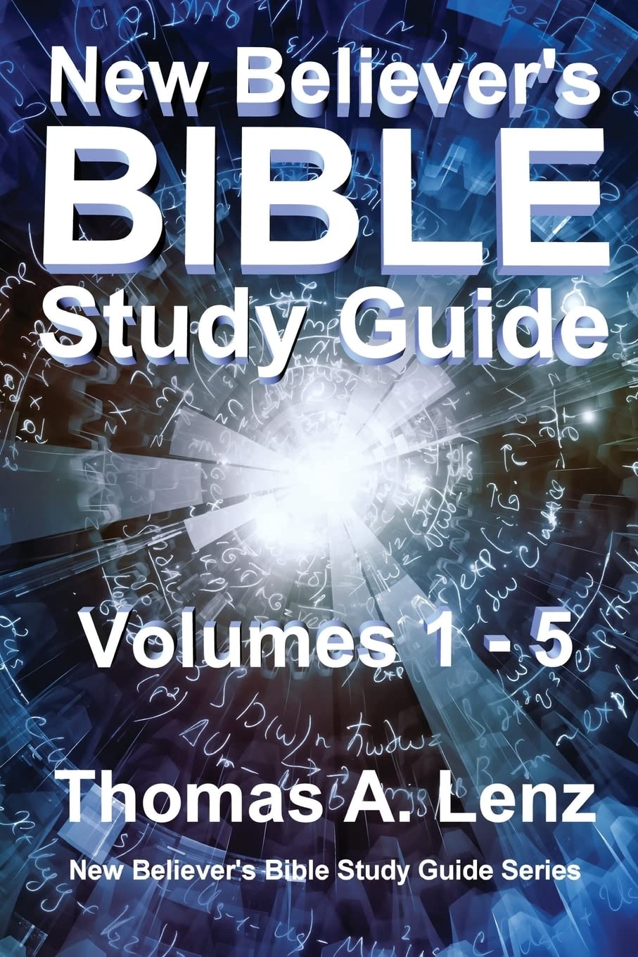 New Believer's Bible Study Guide: Volumes 1 - 5 of Series: Volume 6