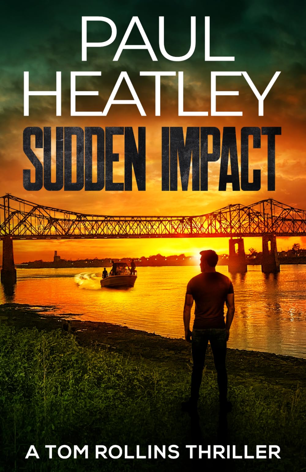 Sudden Impact (Tom Rollins Thrillers)