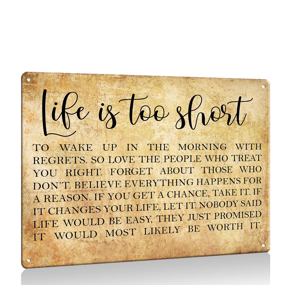 Metal Tin Sign Life Is Too Short To Wake Up in The Morning with Regrets Inspirational Quote Wall Artwork for Kitchen Decorative for Paintings (white,12L'' x 8W'')