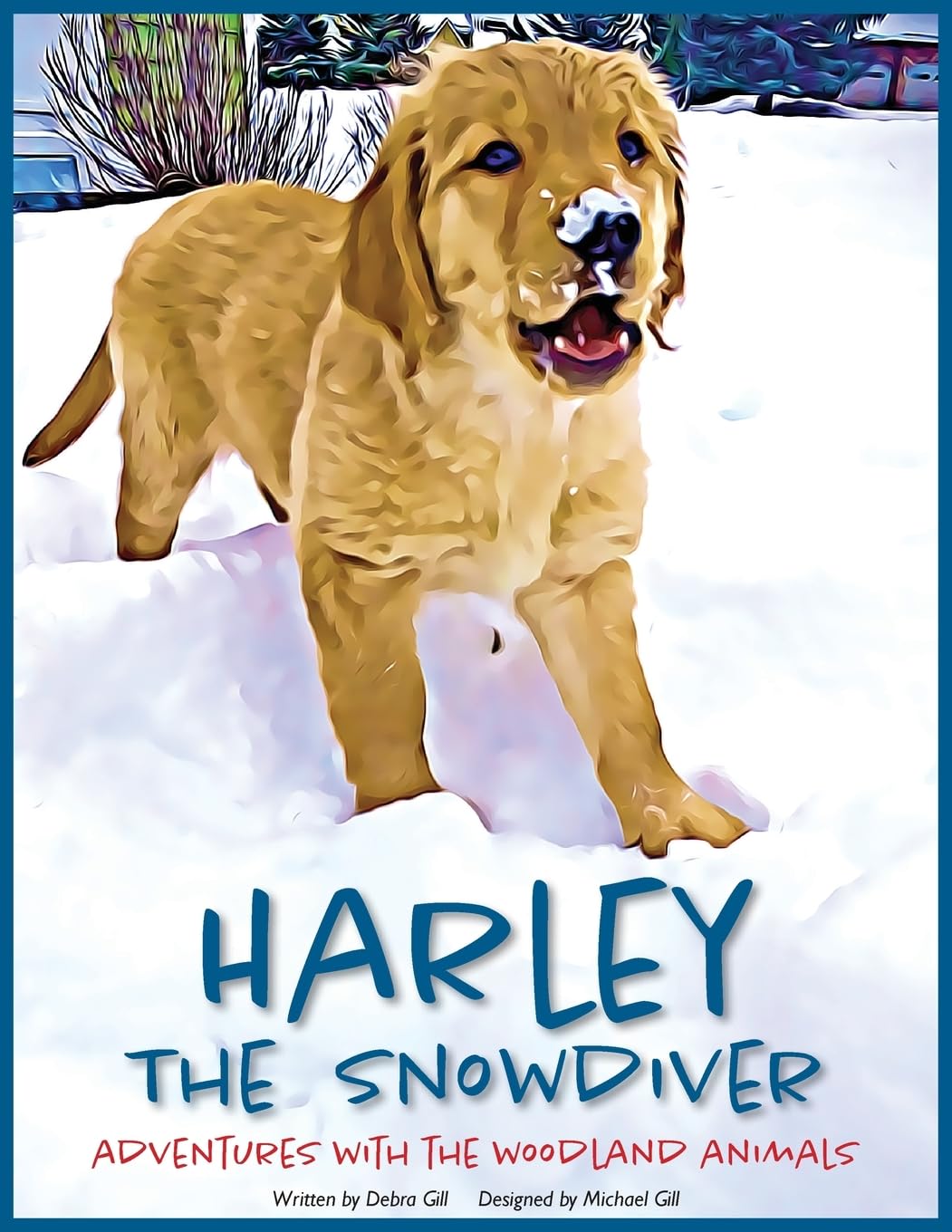 Harley the Snowdiver: Adventures with the Woodland Animals: 1 (Harley's Adventures)