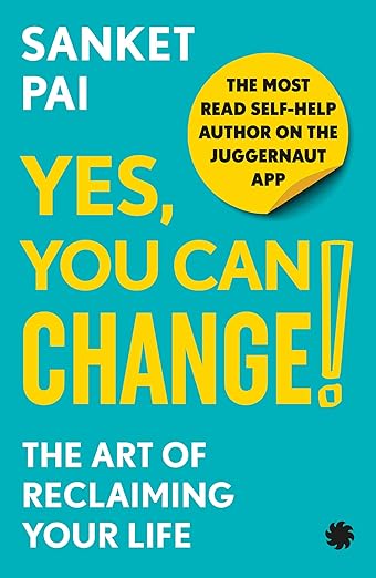 Yes, You Can Change] The Art of Reclaiming Your Life